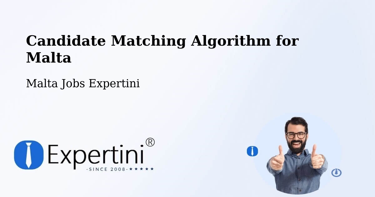 Candidate Matching Algorithm Overview – Żejtun - Malta Jobs Expertini