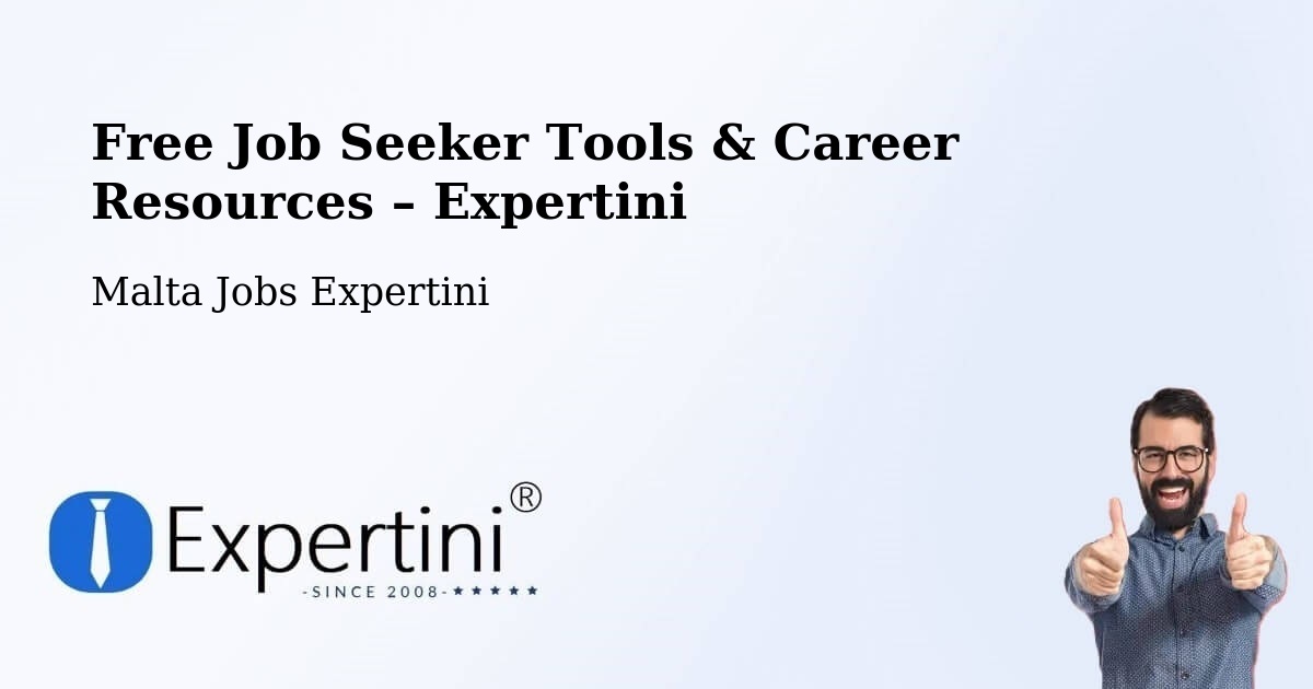 Free Job Seeker Tools & Career Resources – Żejtun - Żejtun, Malta Jobs Expertini