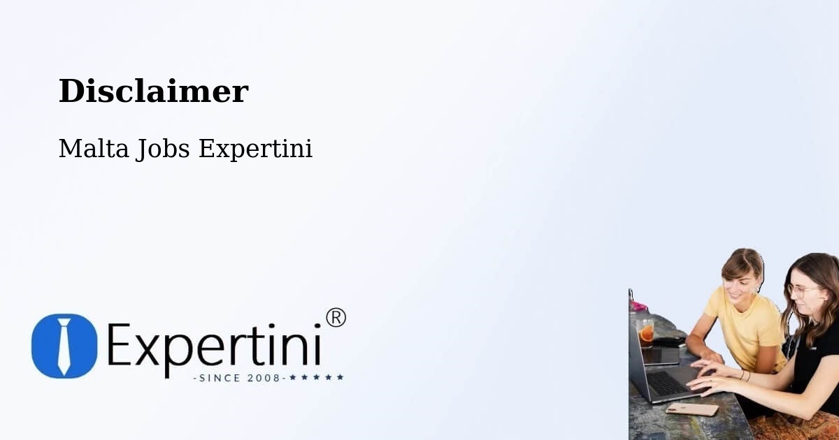 Disclaimer – Żejtun - Malta Jobs Expertini