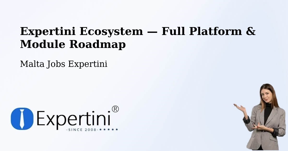 Expertini Ecosystem — Full Platform & Module Roadmap – Żejtun