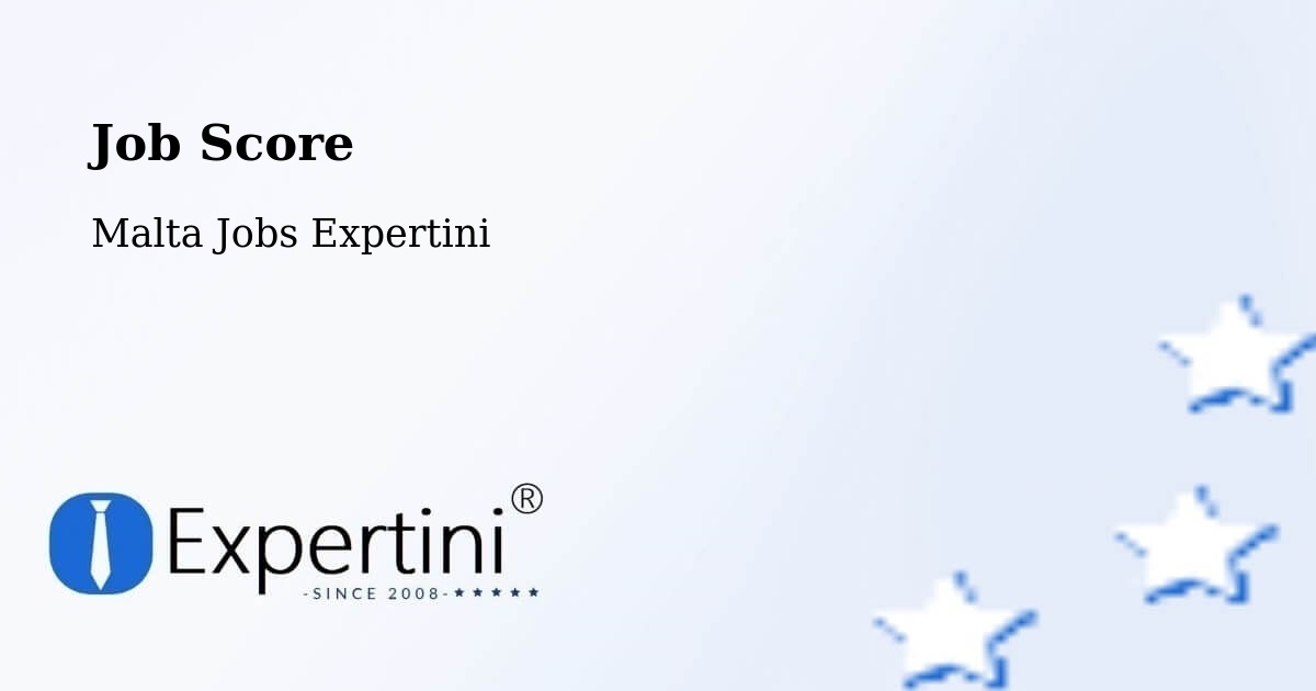 Job Score & Job Description Score Tool – Żejtun - Malta Jobs Expertini
